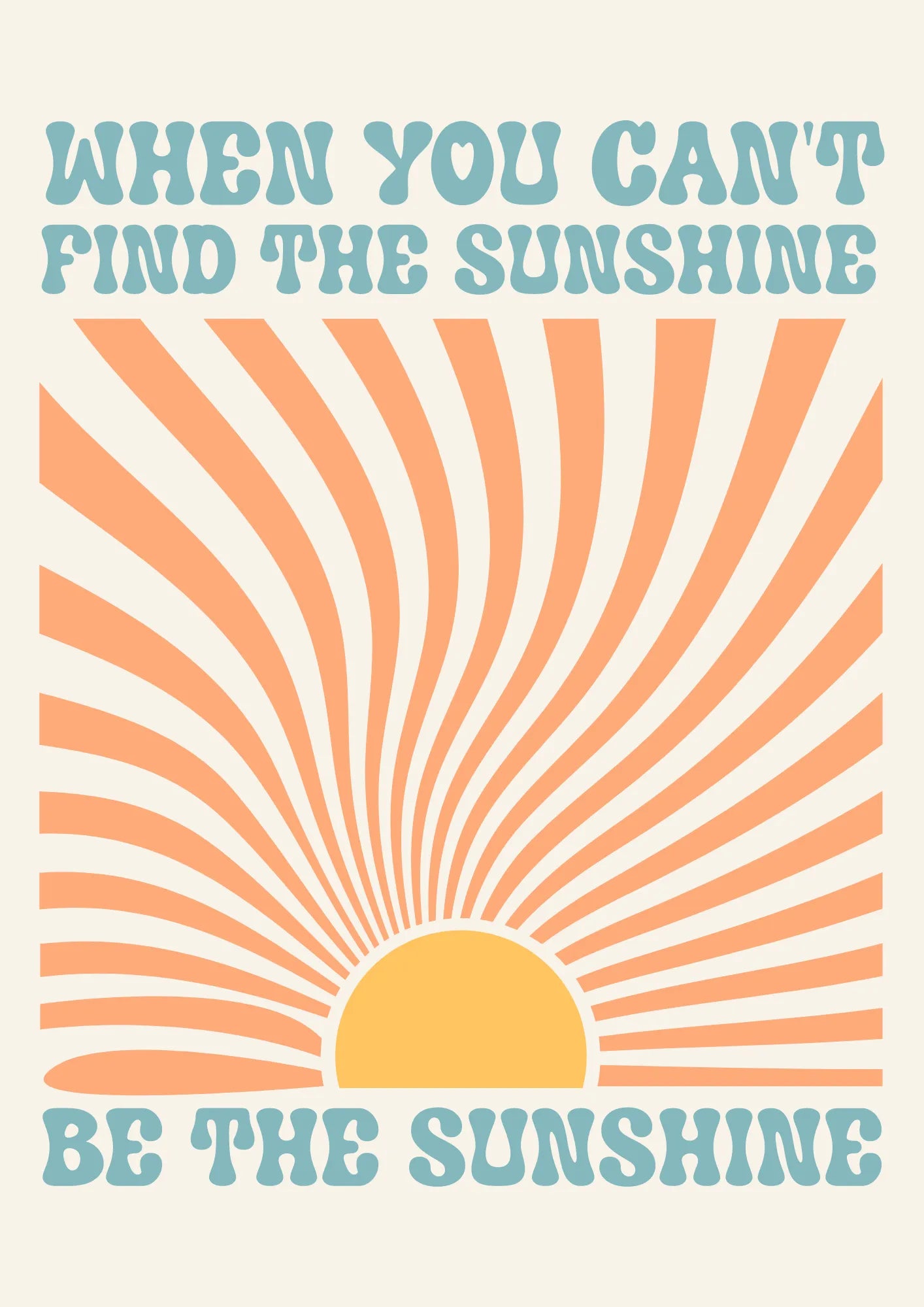 Be the Sunshine Plakat