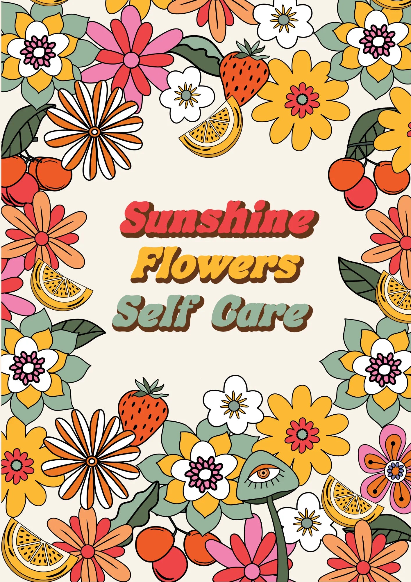 Sunshine Flowers Self Care Plakat