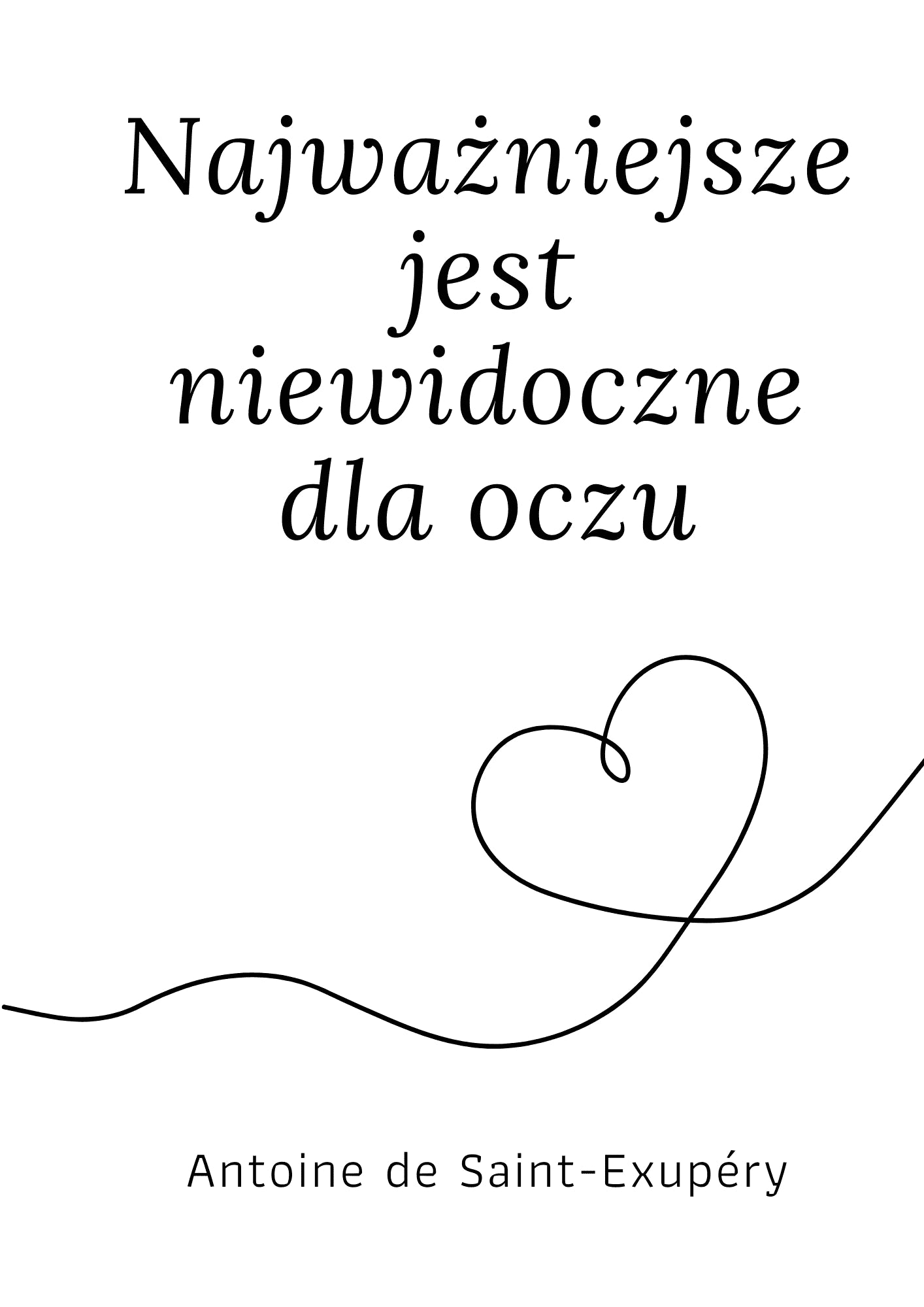 Najważniejsze jest niewidoczne dla oczu Plakat