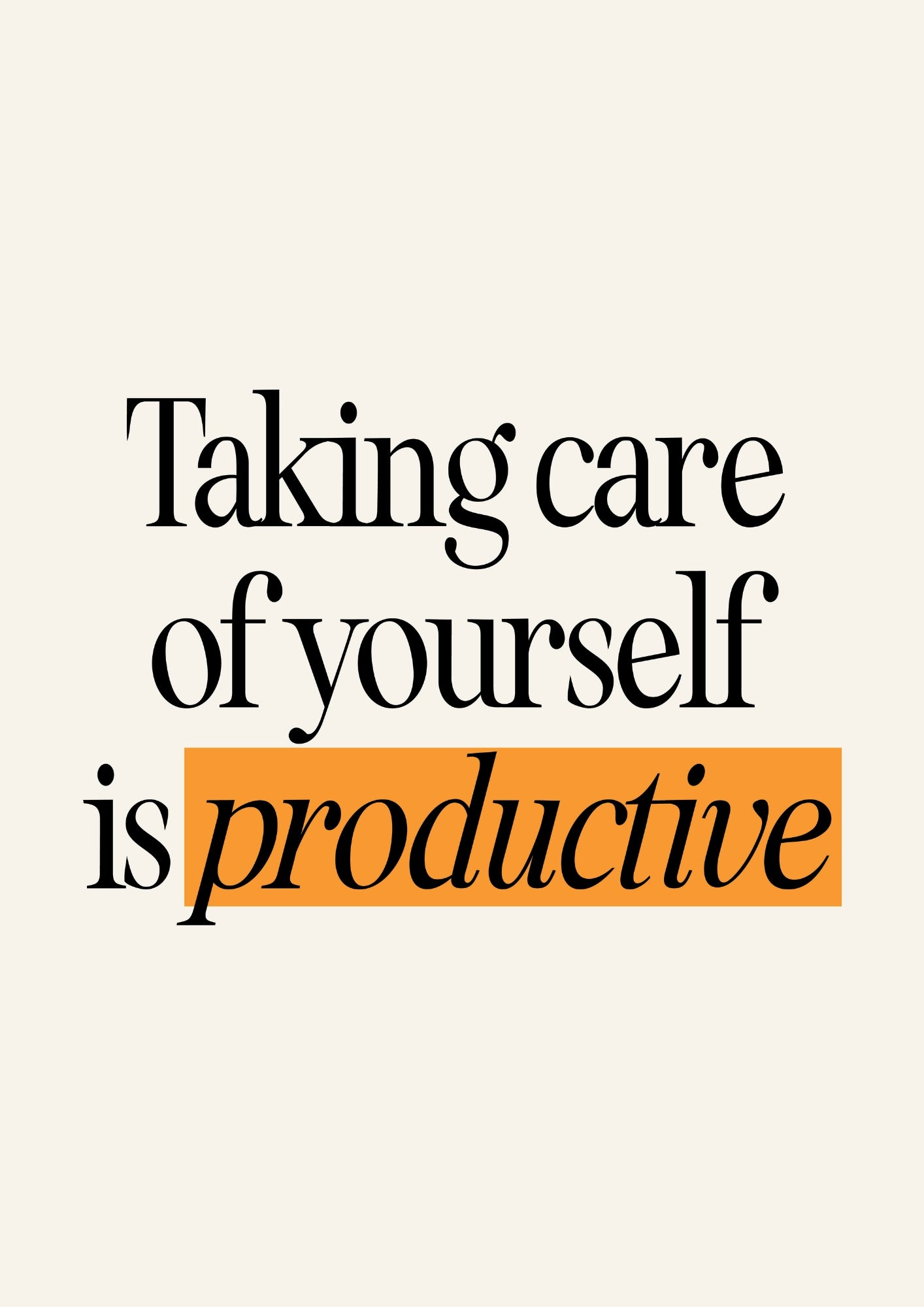 Motywacyjny Cytat "Taking Care of Yourself is Productive" Plakat