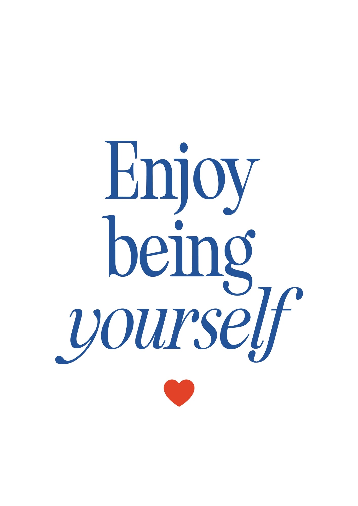 "Enjoy Being Yourself" Motywacyjny Plakat