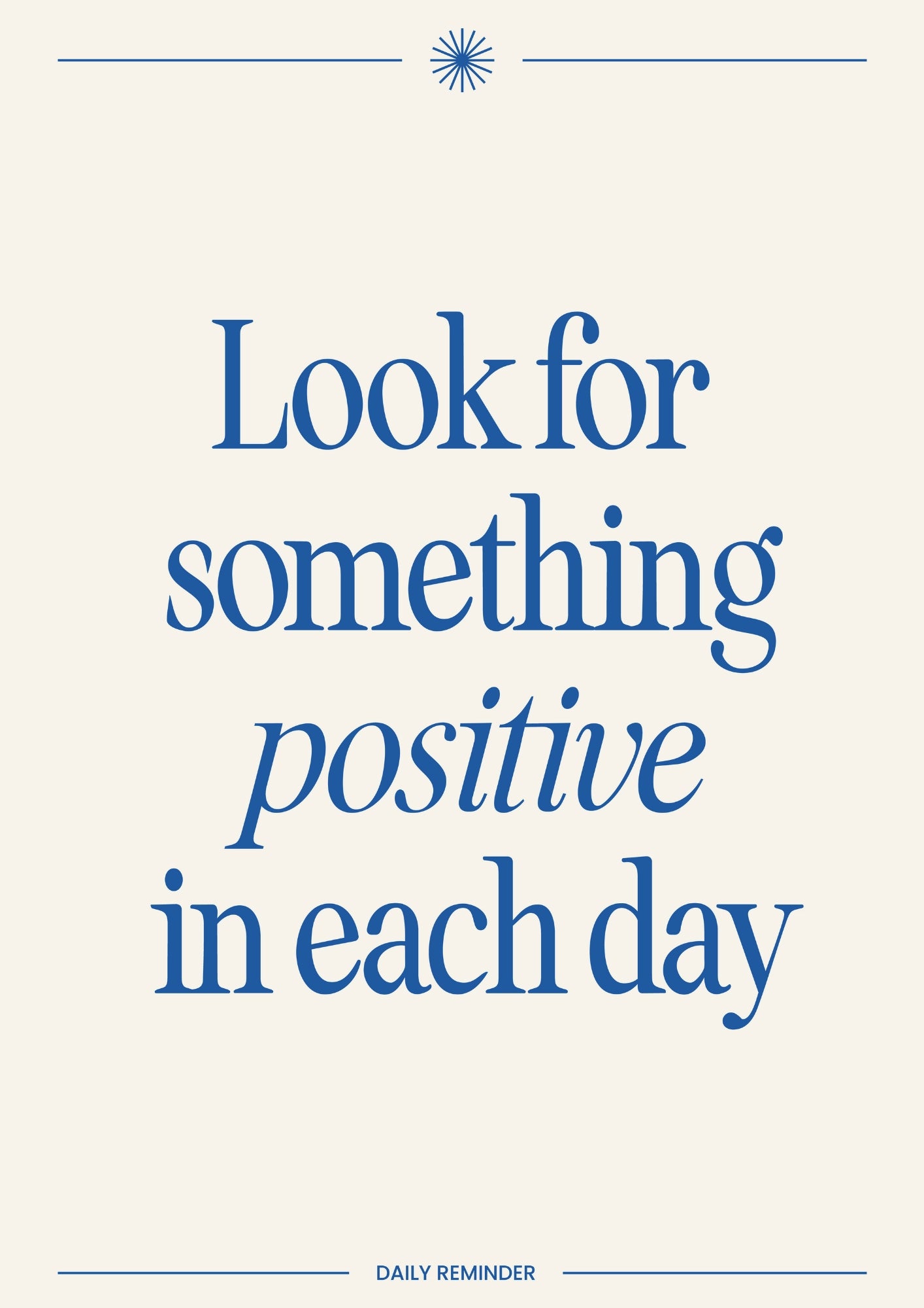 Poszukaj Czegoś Pozytywnego Każdego Dnia Plakat