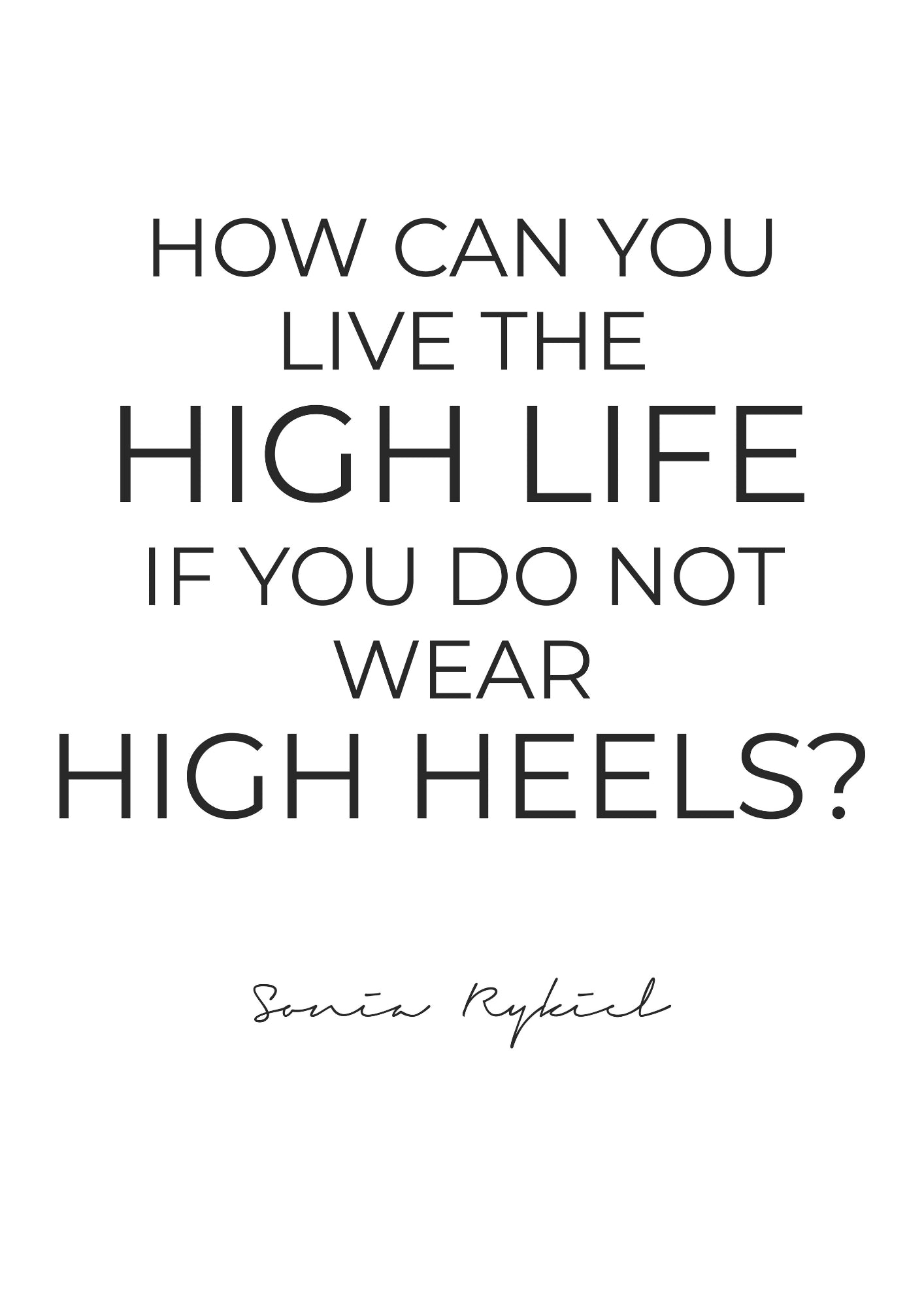 Żyj Wysoko Bez Obcasów Plakat