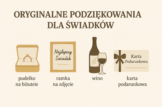 Oryginalne podziękowania dla świadków – 4 pomysły na wyjątkowe prezenty