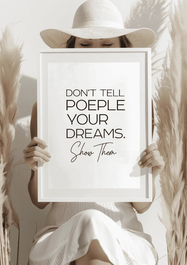 Don't Tell People Your Dreams Plakat