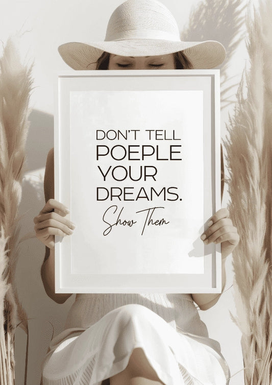Don't Tell People Your Dreams Plakat