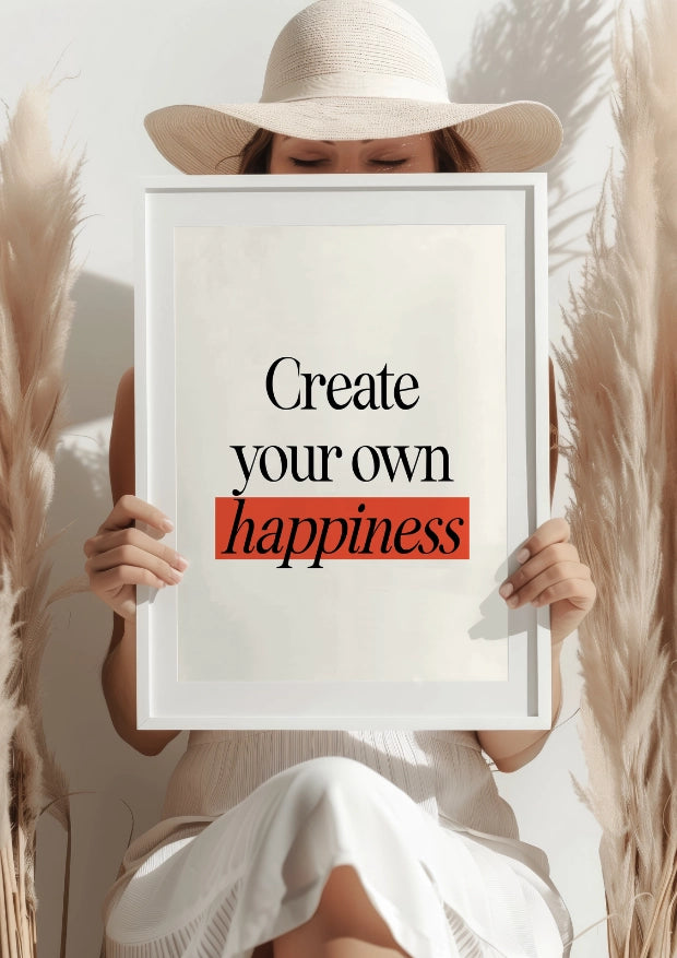 Create Your Own Happiness Plakat